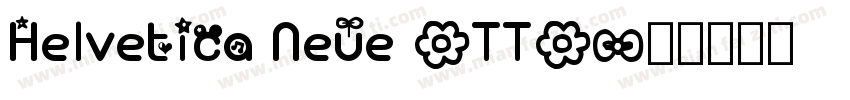 Helvetica Neue (TT)字体转换
